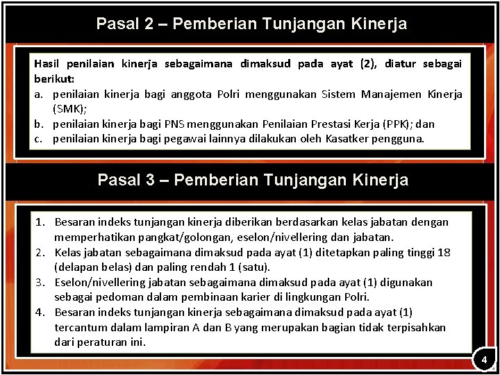 Pasal 2 – Pemberian Tunjangan Kinerja Hasil penilaian kinerja sebagaimana dimaksud pada ayat (2),