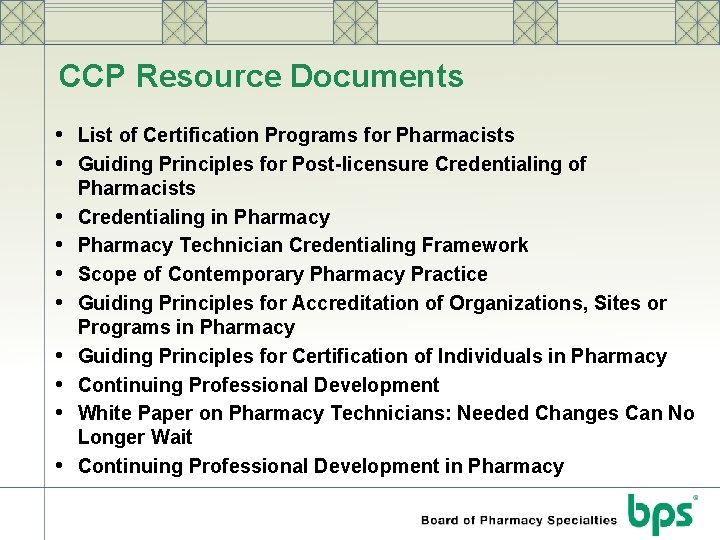 CCP Resource Documents • List of Certification Programs for Pharmacists • Guiding Principles for