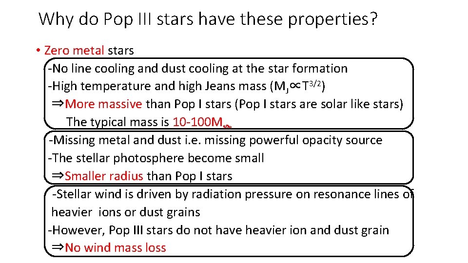 Why do Pop III stars have these properties? • Zero metal stars -No line