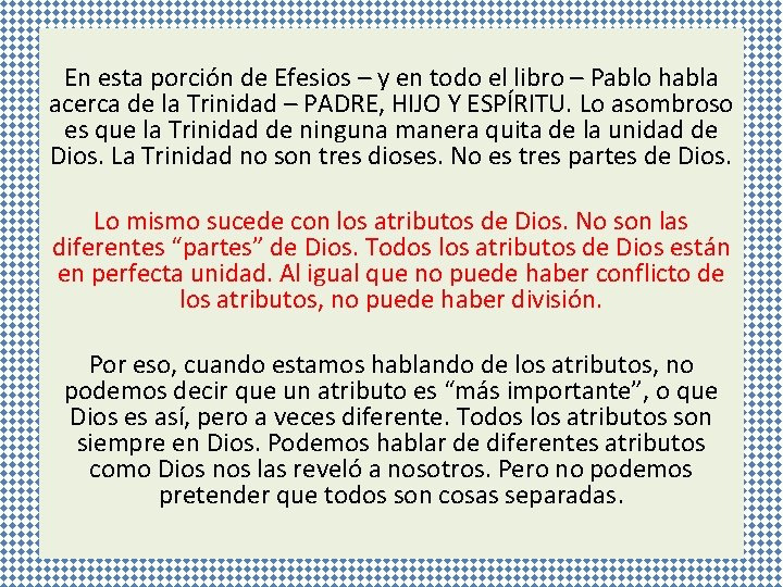 En esta porción de Efesios – y en todo el libro – Pablo habla