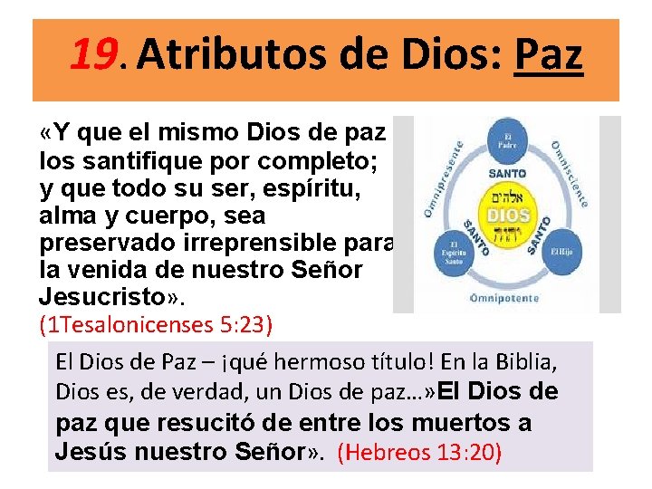 19. Atributos de Dios: Paz «Y que el mismo Dios de paz los santifique