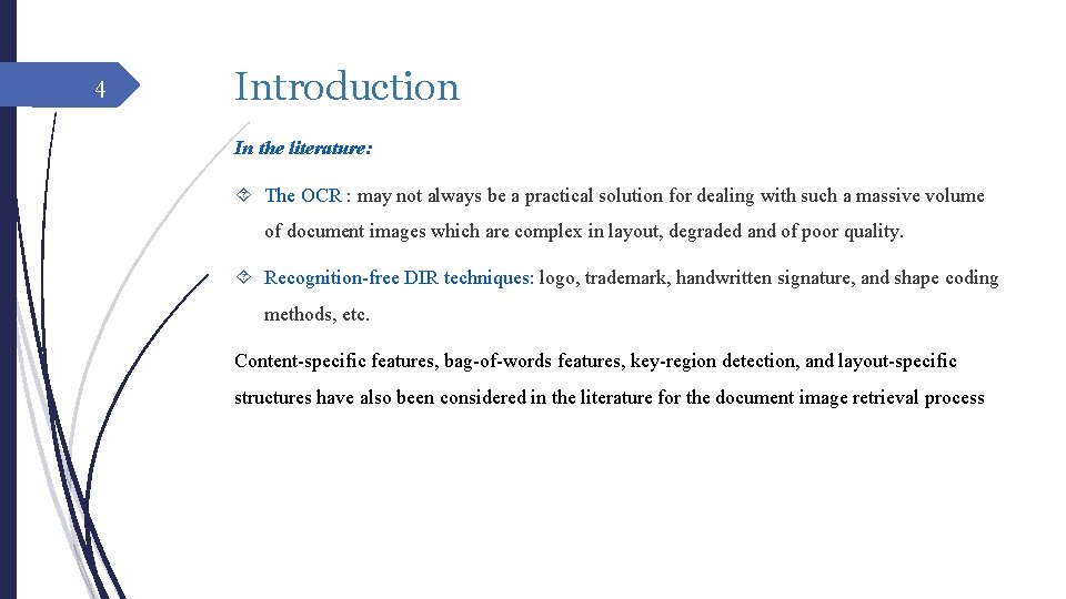 4 Introduction In the literature: The OCR : may not always be a practical