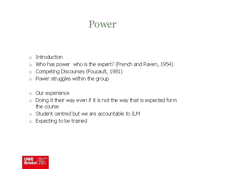 Power o o Introduction Who has power who is the expert? (French and Raven,