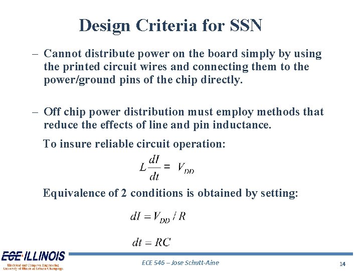 Design Criteria for SSN – Cannot distribute power on the board simply by using