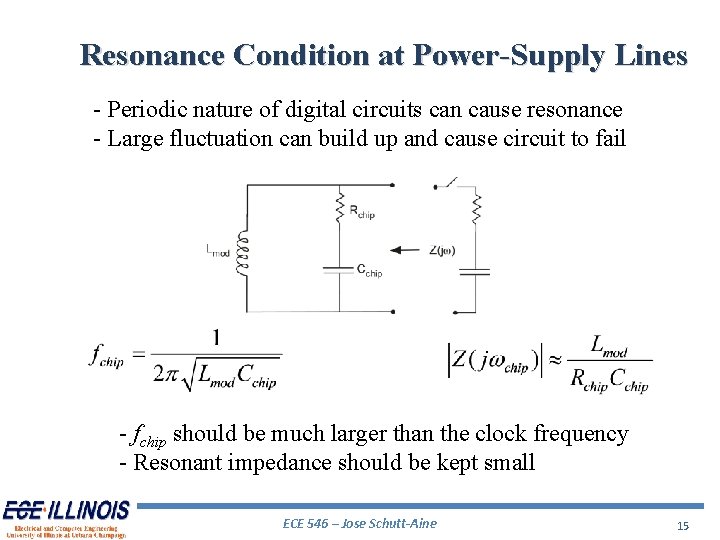 Resonance Condition at Power-Supply Lines - Periodic nature of digital circuits can cause resonance