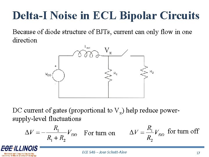 Delta-I Noise in ECL Bipolar Circuits Because of diode structure of BJTs, current can