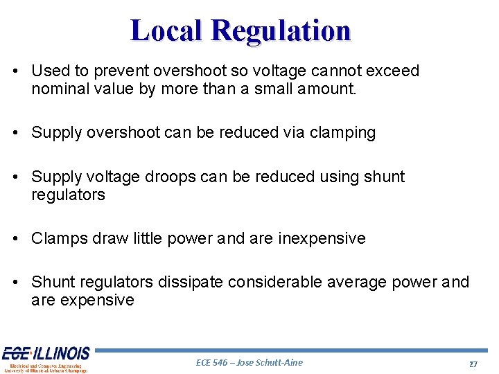 Local Regulation • Used to prevent overshoot so voltage cannot exceed nominal value by