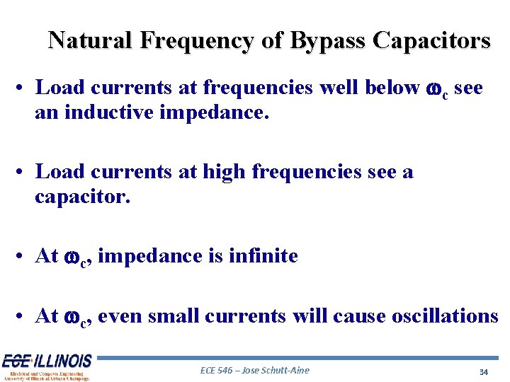 Natural Frequency of Bypass Capacitors • Load currents at frequencies well below wc see