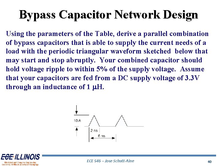 Bypass Capacitor Network Design Using the parameters of the Table, derive a parallel combination
