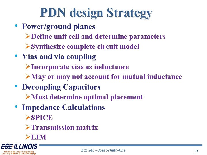 PDN design Strategy • Power/ground planes Ø Define unit cell and determine parameters Ø