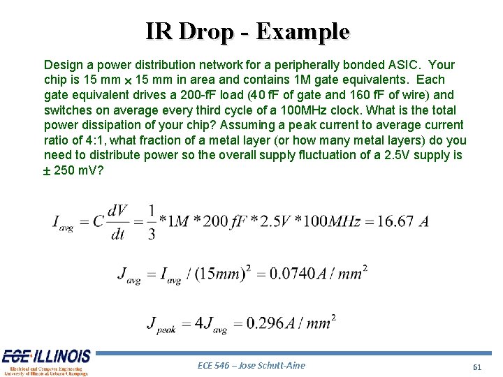 IR Drop - Example Design a power distribution network for a peripherally bonded ASIC.
