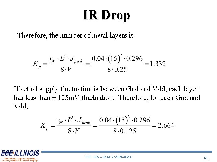 IR Drop Therefore, the number of metal layers is If actual supply fluctuation is
