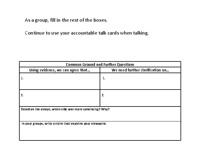 As a group, fill in the rest of the boxes. Continue to use your
