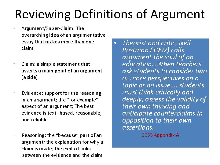 Reviewing Definitions of Argument/Super Claim: The overarching idea of an argumentative essay that makes