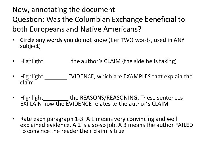 Now, annotating the document Question: Was the Columbian Exchange beneficial to both Europeans and