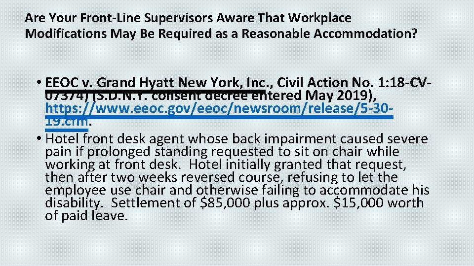 Are Your Front-Line Supervisors Aware That Workplace Modifications May Be Required as a Reasonable