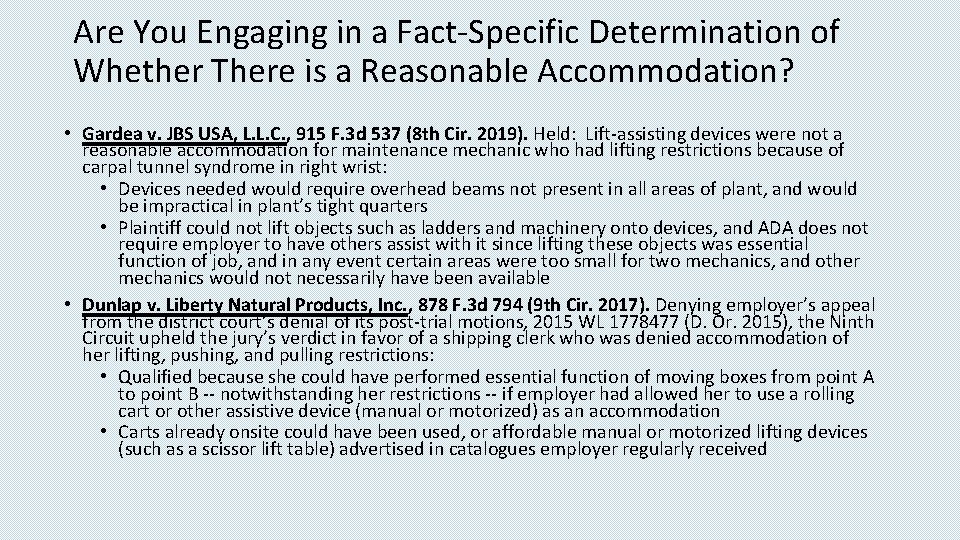 Are You Engaging in a Fact-Specific Determination of Whether There is a Reasonable Accommodation?