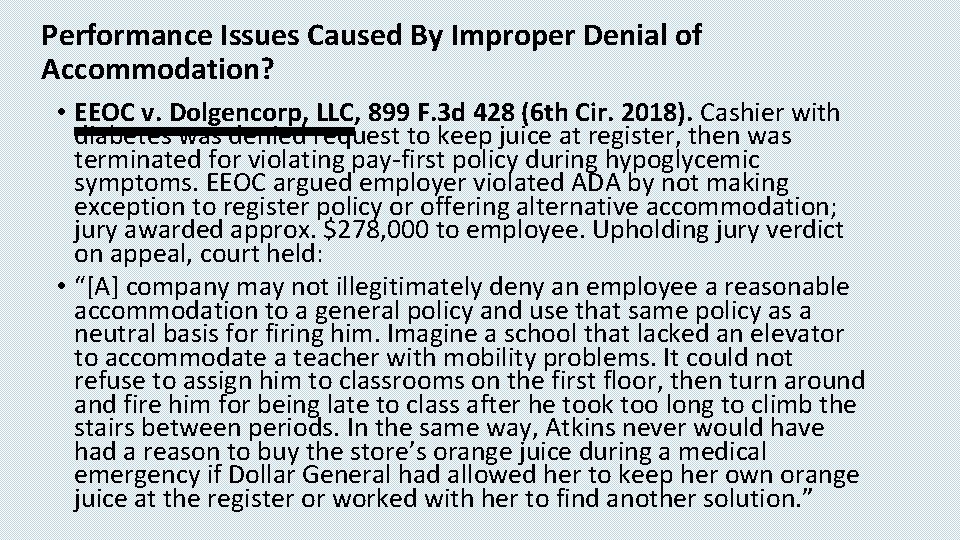 Performance Issues Caused By Improper Denial of Accommodation? • EEOC v. Dolgencorp, LLC, 899