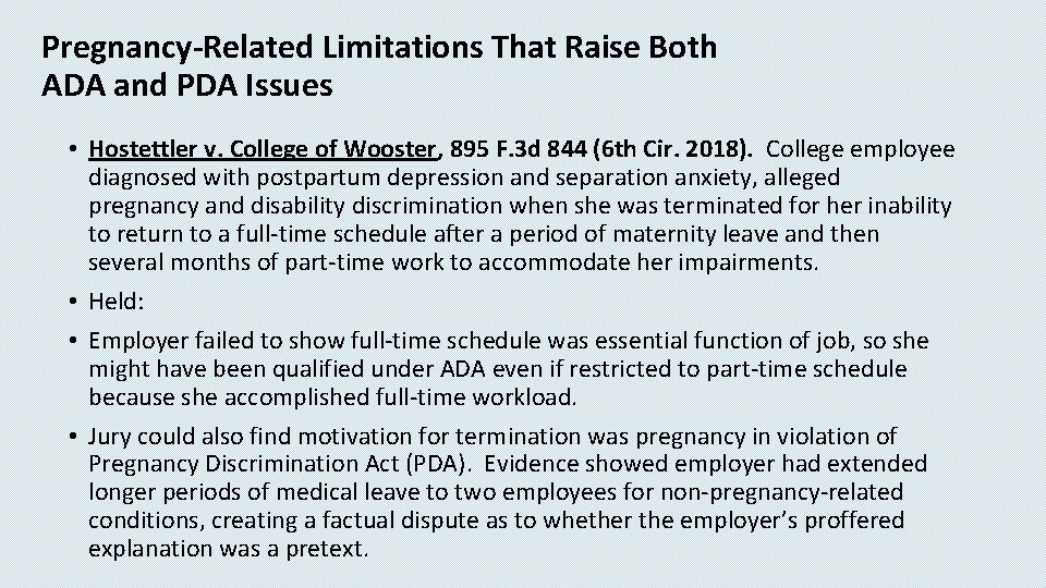Pregnancy-Related Limitations That Raise Both ADA and PDA Issues • Hostettler v. College of
