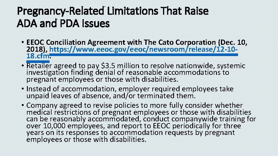 Pregnancy-Related Limitations That Raise ADA and PDA Issues • EEOC Conciliation Agreement with The