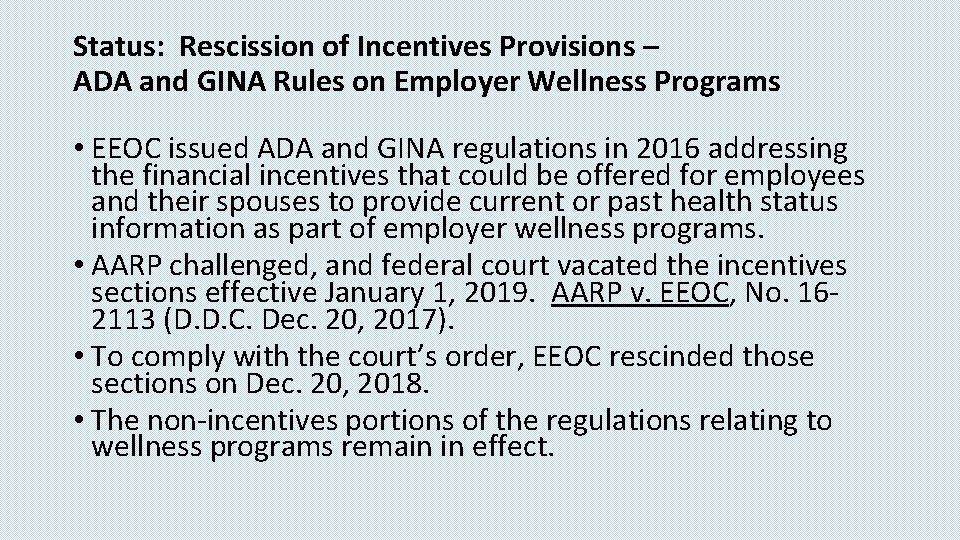 Status: Rescission of Incentives Provisions – ADA and GINA Rules on Employer Wellness Programs