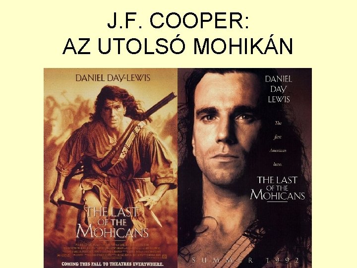 J. F. COOPER: AZ UTOLSÓ MOHIKÁN 