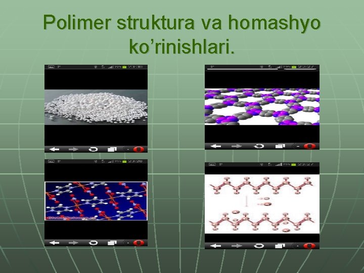 Polimer struktura va homashyo ko’rinishlari. 