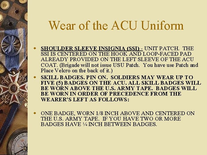 Wear of the ACU Uniform w SHOULDER SLEEVE INSIGNIA (SSI) - UNIT PATCH. THE
