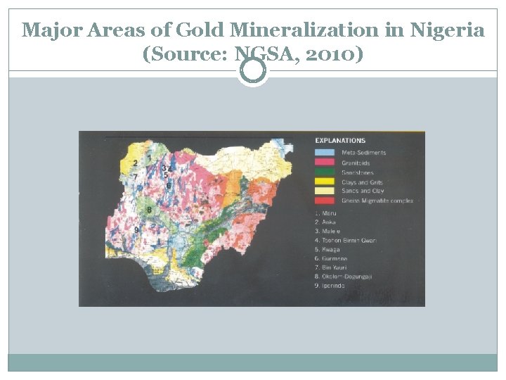 Major Areas of Gold Mineralization in Nigeria (Source: NGSA, 2010) 