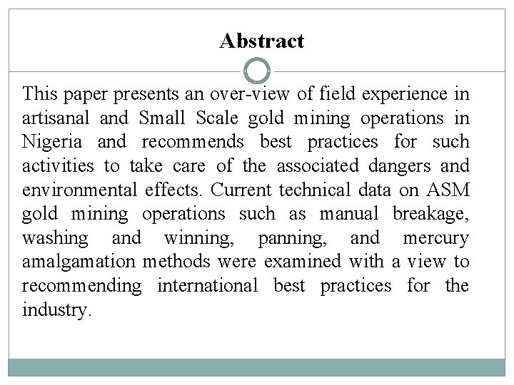 Abstract This paper presents an over-view of field experience in artisanal and Small Scale