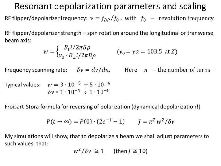 Resonant depolarization parameters and scaling 