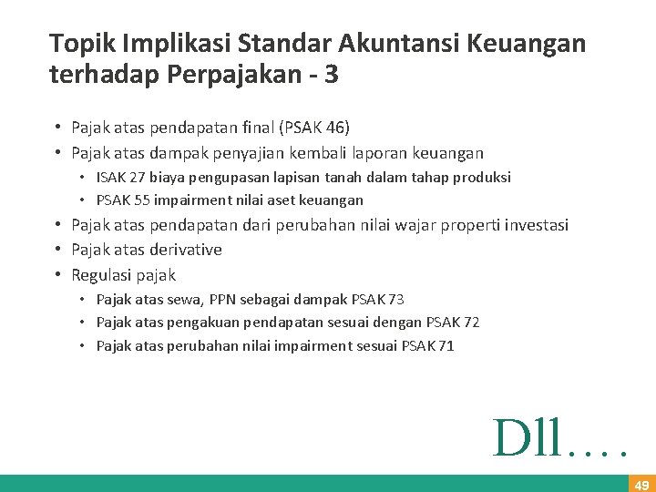 Topik Implikasi Standar Akuntansi Keuangan terhadap Perpajakan - 3 • Pajak atas pendapatan final