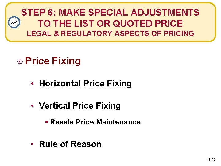 LO 4 STEP 6: MAKE SPECIAL ADJUSTMENTS TO THE LIST OR QUOTED PRICE LEGAL