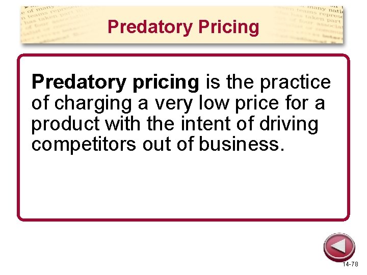 Predatory Pricing Predatory pricing is the practice of charging a very low price for