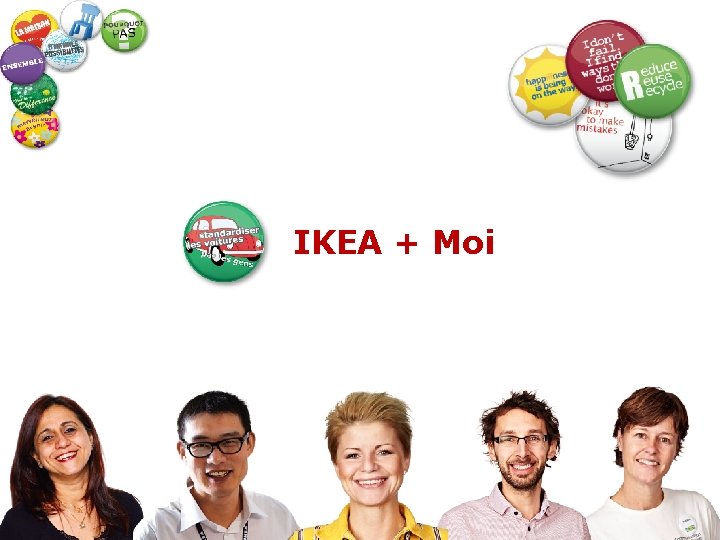 IKEA + Moi 