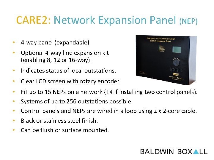 CARE 2: Network Expansion Panel (NEP) • 4 -way panel (expandable). • Optional 4