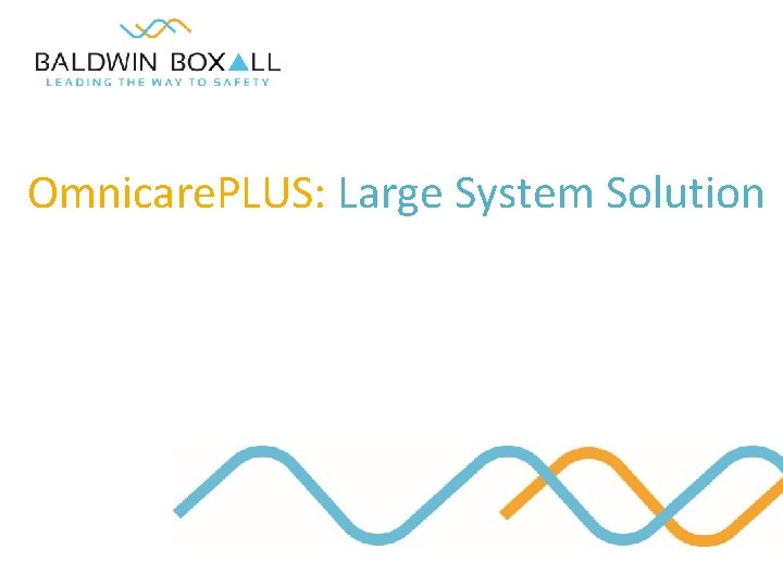 Omnicare. PLUS: Large System Solution 