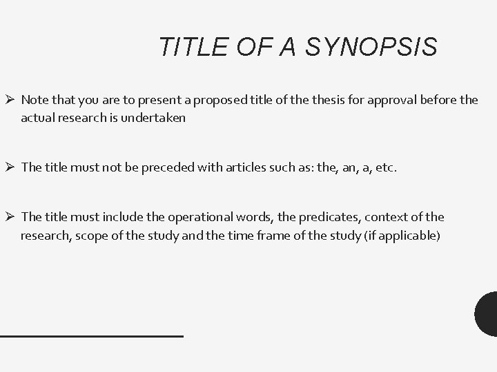 TITLE OF A SYNOPSIS Ø Note that you are to present a proposed title