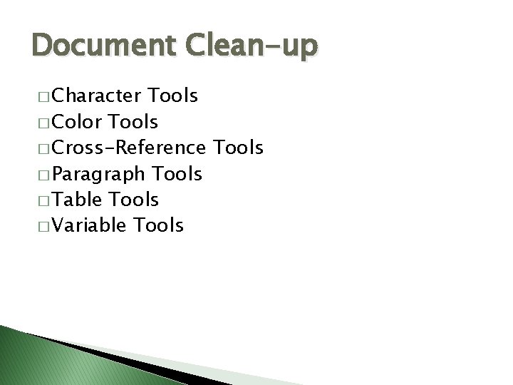 Document Clean-up � Character Tools � Color Tools � Cross-Reference Tools � Paragraph Tools