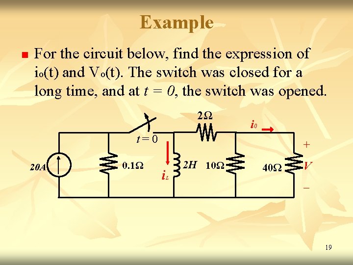 Example n For the circuit below, find the expression of io(t) and Vo(t). The Example n For the circuit below, find the expression of io(t) and Vo(t). The