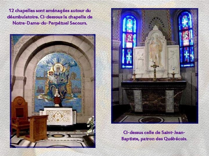 12 chapelles sont aménagées autour du déambulatoire. Ci-dessous la chapelle de Notre-Dame-du-Perpétuel Secours. Ci-dessus