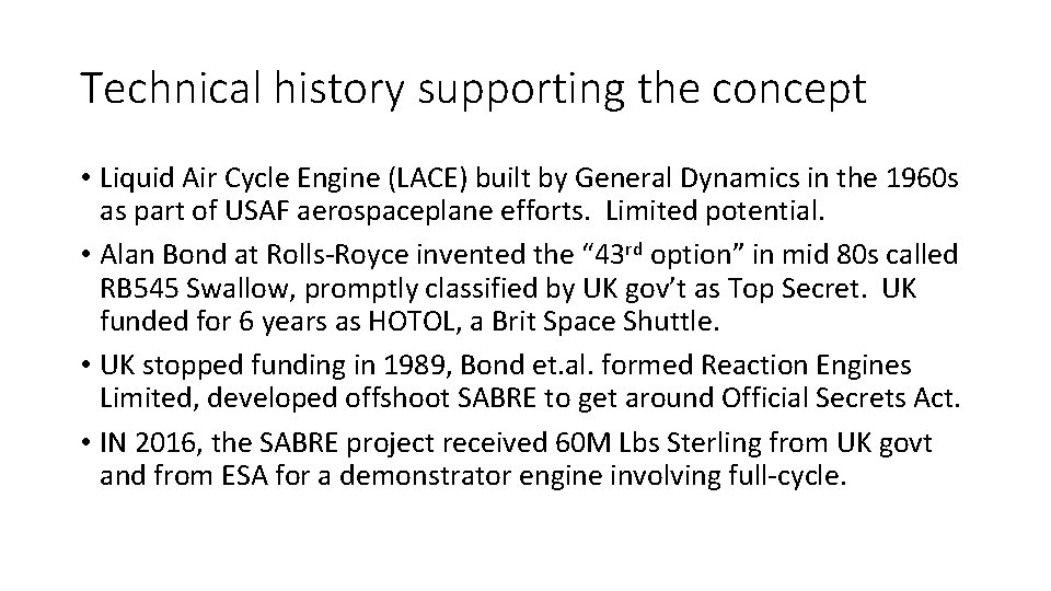 Technical history supporting the concept • Liquid Air Cycle Engine (LACE) built by General Technical history supporting the concept • Liquid Air Cycle Engine (LACE) built by General