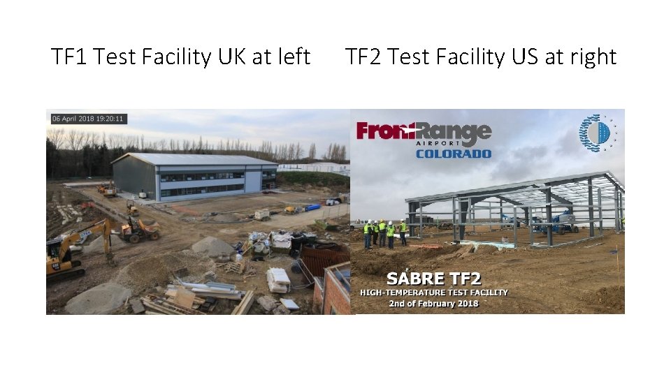 TF 1 Test Facility UK at left TF 2 Test Facility US at right TF 1 Test Facility UK at left TF 2 Test Facility US at right