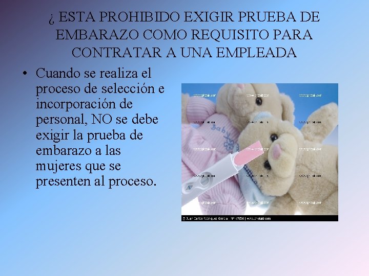 ¿ ESTA PROHIBIDO EXIGIR PRUEBA DE EMBARAZO COMO REQUISITO PARA CONTRATAR A UNA EMPLEADA