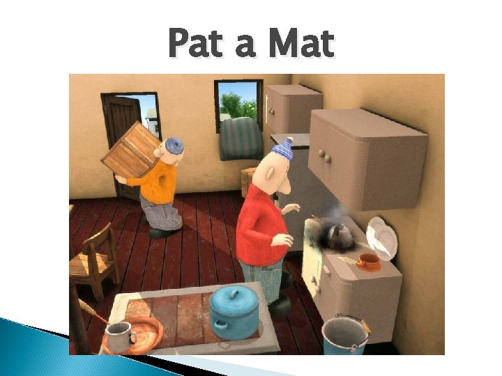 Pat a Mat 