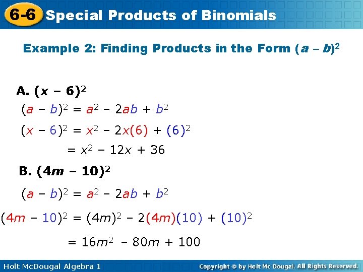 6 -6 Special Products of Binomials Example 2: Finding Products in the Form (a