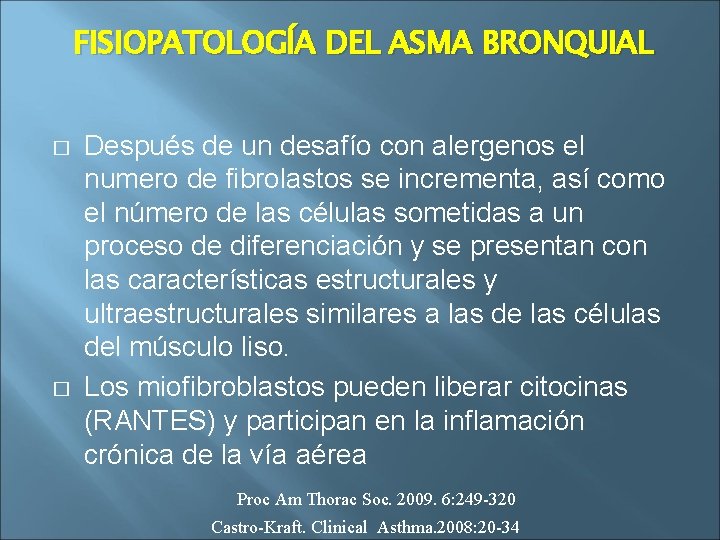 FISIOPATOLOGÍA DEL ASMA BRONQUIAL � � Después de un desafío con alergenos el numero