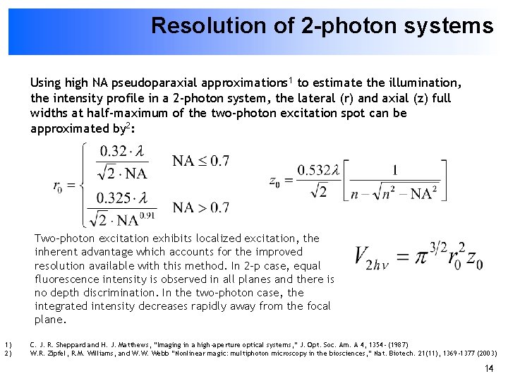 Resolution of 2 -photon systems Using high NA pseudoparaxial approximations 1 to estimate the