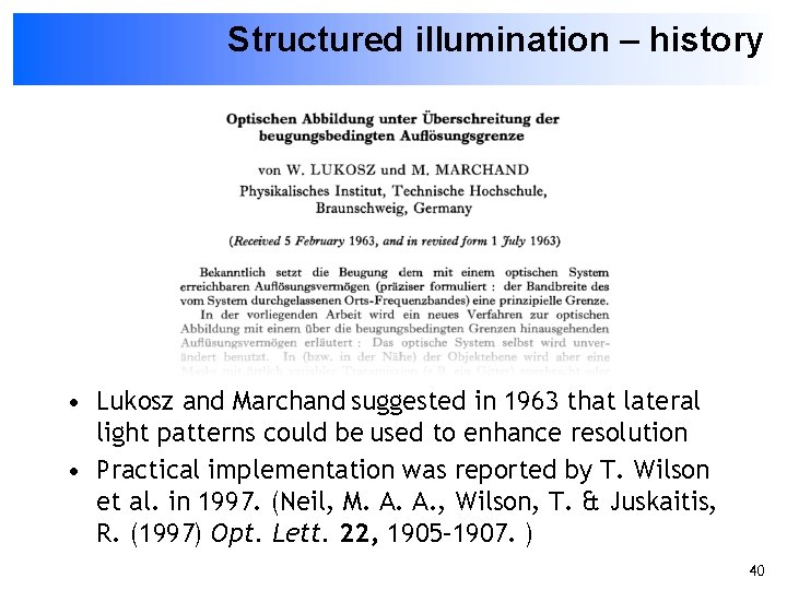 Structured illumination – history • Lukosz and Marchand suggested in 1963 that lateral light