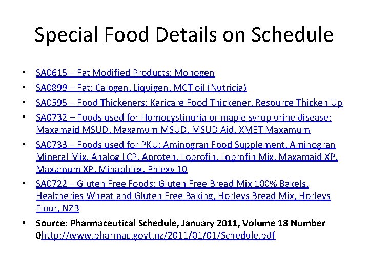 Special Food Details on Schedule SA 0615 – Fat Modified Products: Monogen SA 0899
